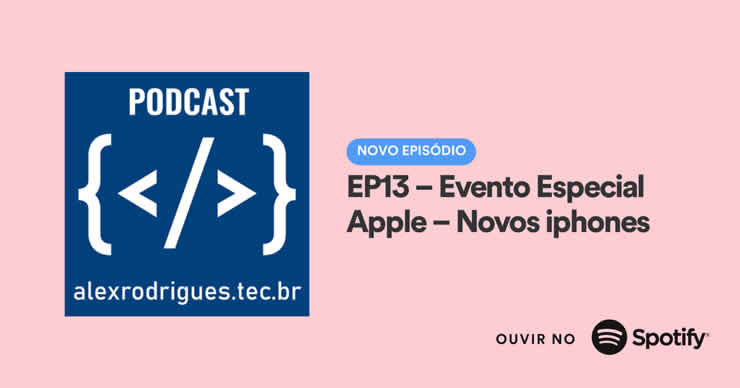 alex-rodrigues-tecbr-podcast-ep13