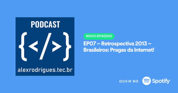 alex-rodrigues-tecbr-podcast-ep07